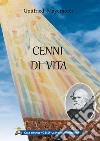 Cenni di vita libro di Mayerhofer Gottfried