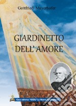 Giardinetto dell'amore libro