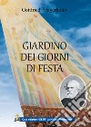 Giardino dei giorni di festa libro di Mayerhofer Gottfried