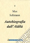 Autobiografia dall'Aldilà libro