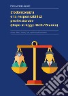 L'odontoiatria e la responsabilità professionale (dopo la legge Gelli/Bianco) libro