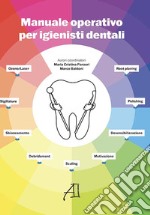 Manuale operativo per igienisti dentali libro