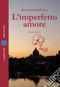 L'imperfetto amore, Alessandro Faino