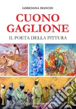 Cuono Gaglione. Il poeta della pittura libro