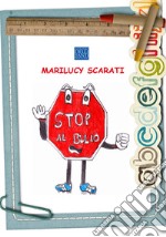 Stop al bullo!