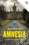 Amnesia. A Jeff the killer's story libro