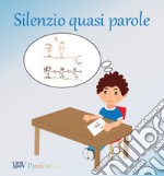 Silenzio quasi parole