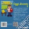 Oggi divento 2 libro