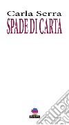 Spade di carta libro