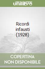 Ricordi infausti (1928) libro