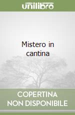 Mistero in cantina libro