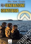 Ri-generazione identitaria libro di Concas Gian Marco