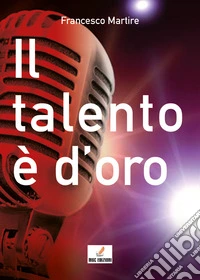 Il talento è d'oro