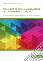 PML Prove per la misurazione della memoria di lavoro. Vol. 2 libro