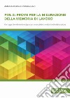 PML Prove per la misurazione della memoria di lavoro. Vol. 2 libro di D'Amico Antonella Lipari Claudia