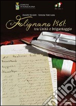 Folignano 1861. Tra Unità e brigantaggio