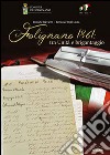 Folignano 1861. Tra Unità e brigantaggio libro