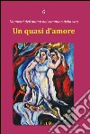 Un quasi d'amore libro