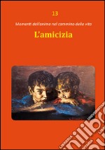 L'amicizia libro