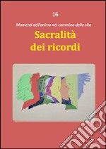 Sacralità dei ricordi libro