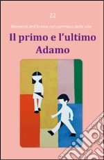 Il primo e l'ultimo Adamo libro