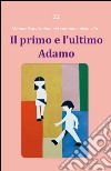 Il primo e l'ultimo Adamo libro