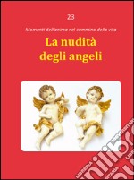 La nudità degli angeli libro