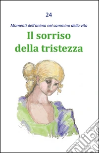Il sorriso della tristezza