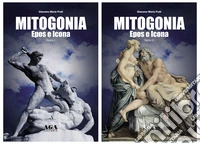 Mitogonia. Epos e icona. Ediz. illustrata libro