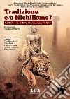 Tradizione e/o nichilismo. Letture e ri-letture di Cavalcare la tigre libro