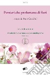 Pensieri che profumano di fiori libro