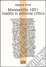 Manoscritto 1931 inedito in edizione critica. Testo tedesco a fronte libro