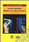 La terza avanguardia. Ortografie dell'ultima scena italiana. Culture teatrali 2015 libro