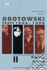 Testi (1954-1998). Vol. 2: Il teatro povero (1965-1969) libro