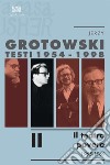 Testi (1954-1998). Vol. 2: Il teatro povero (1965-1969) libro