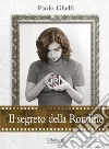 Il segreto della rondine libro di Ghelfi Paolo