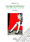 (In)colpevoli dell'amore e d'ogni altra cosa lascio a voi giudicare libro di Cavigioli Mario Zullo M. (cur.)