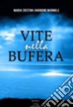 Vite nella bufera libro