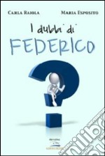 I dubbi di Federico