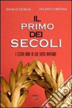 Il primo dei secoli libro