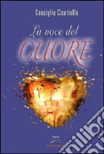 La voce del cuore libro