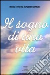 Il sogno di una vita libro