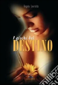 I giochi del destino