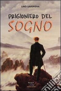Prigioniero del sogno libro