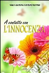 A contatto con l'innocenza libro di Iavarone Mormile Maria Cristina