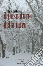 Il pescatore della neve