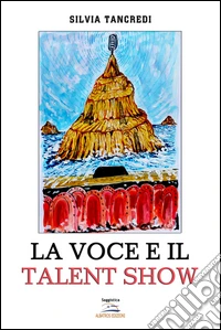 La voce e il talent show libro