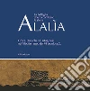 Alalìa. La battaglia che ha cambiato la storia... Greci, etruschi e cartaginesi nel Mediterraneo del VI secolo a.C. libro di Rafanelli S. (cur.)