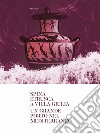 Spina etrusca a Villa Giulia. Un grande porto nel Mediterraneo libro