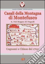 Casali della montagna di Montefusco nel Regno di Napoli. Cognomi e chiese del 1700